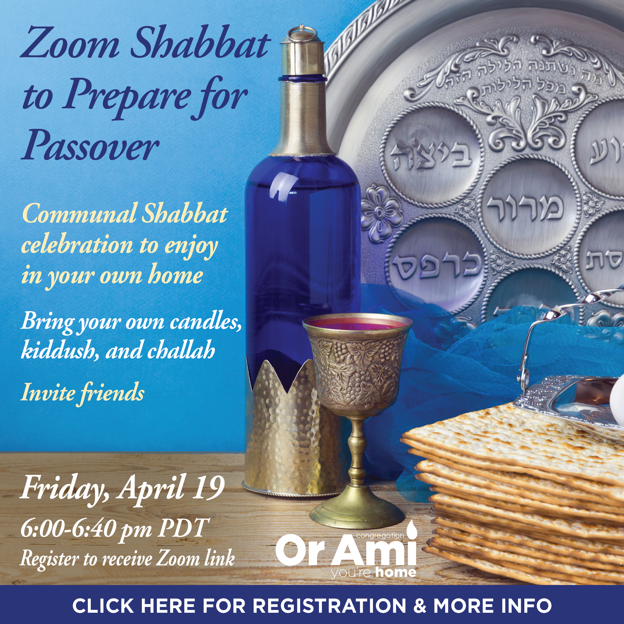*Or Ami Zoom Shabbat to Prepare for Passover CLICK