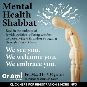 *Or Ami Mental Health Shabbat CLICK