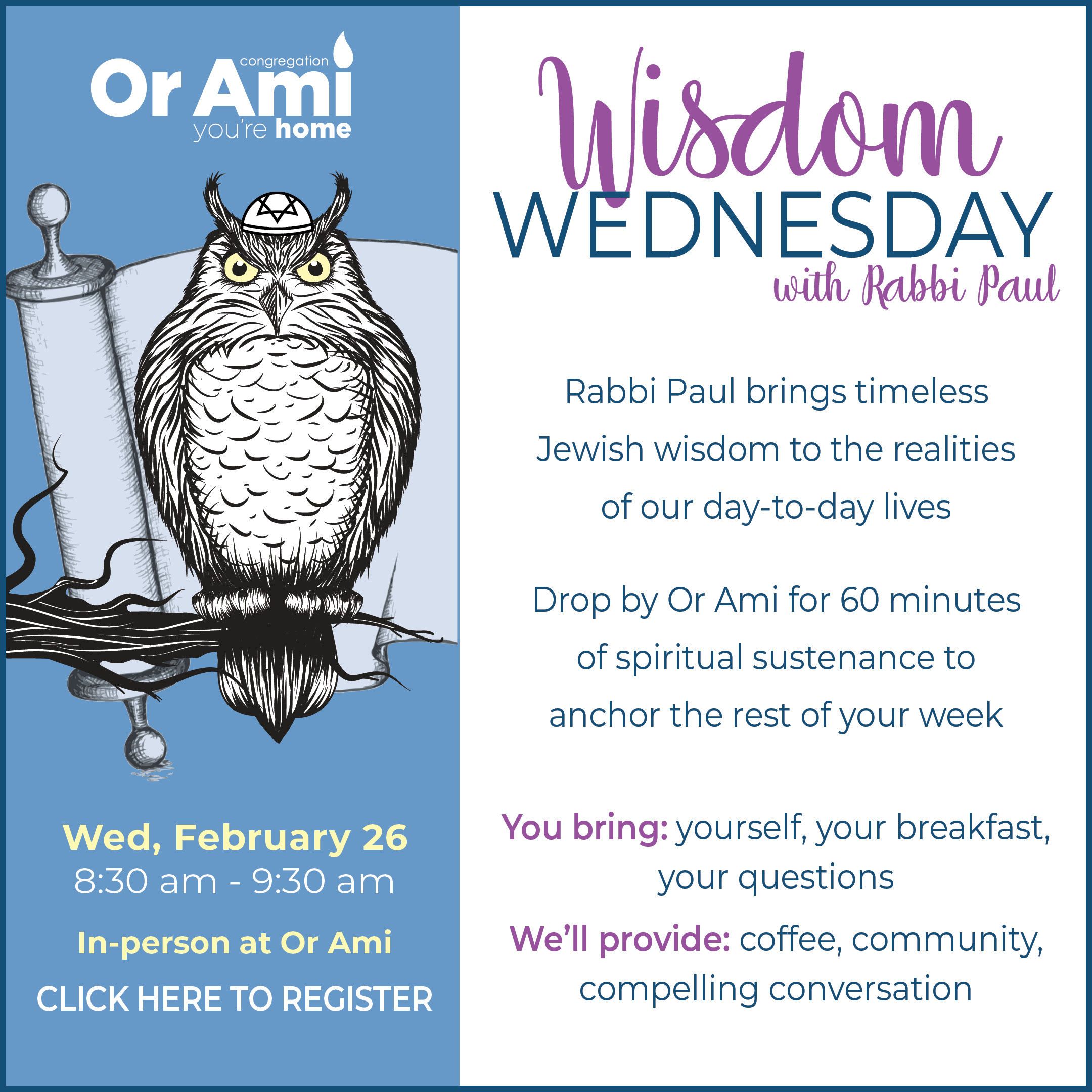 *Or Ami Wisdom Wed Feb 26 CLICK