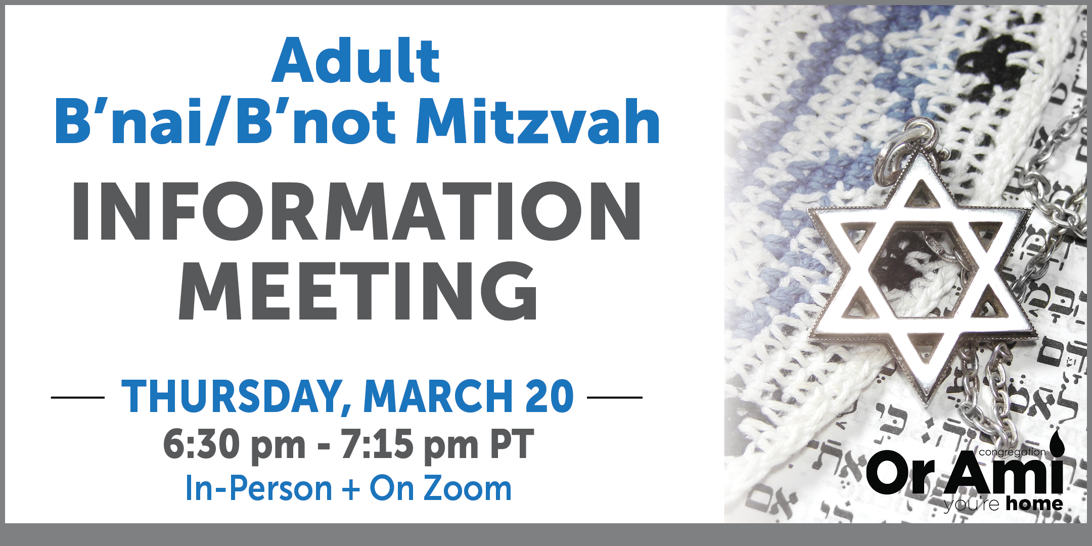 *Or Ami Adult B'Mitzvah Class Info Meeting