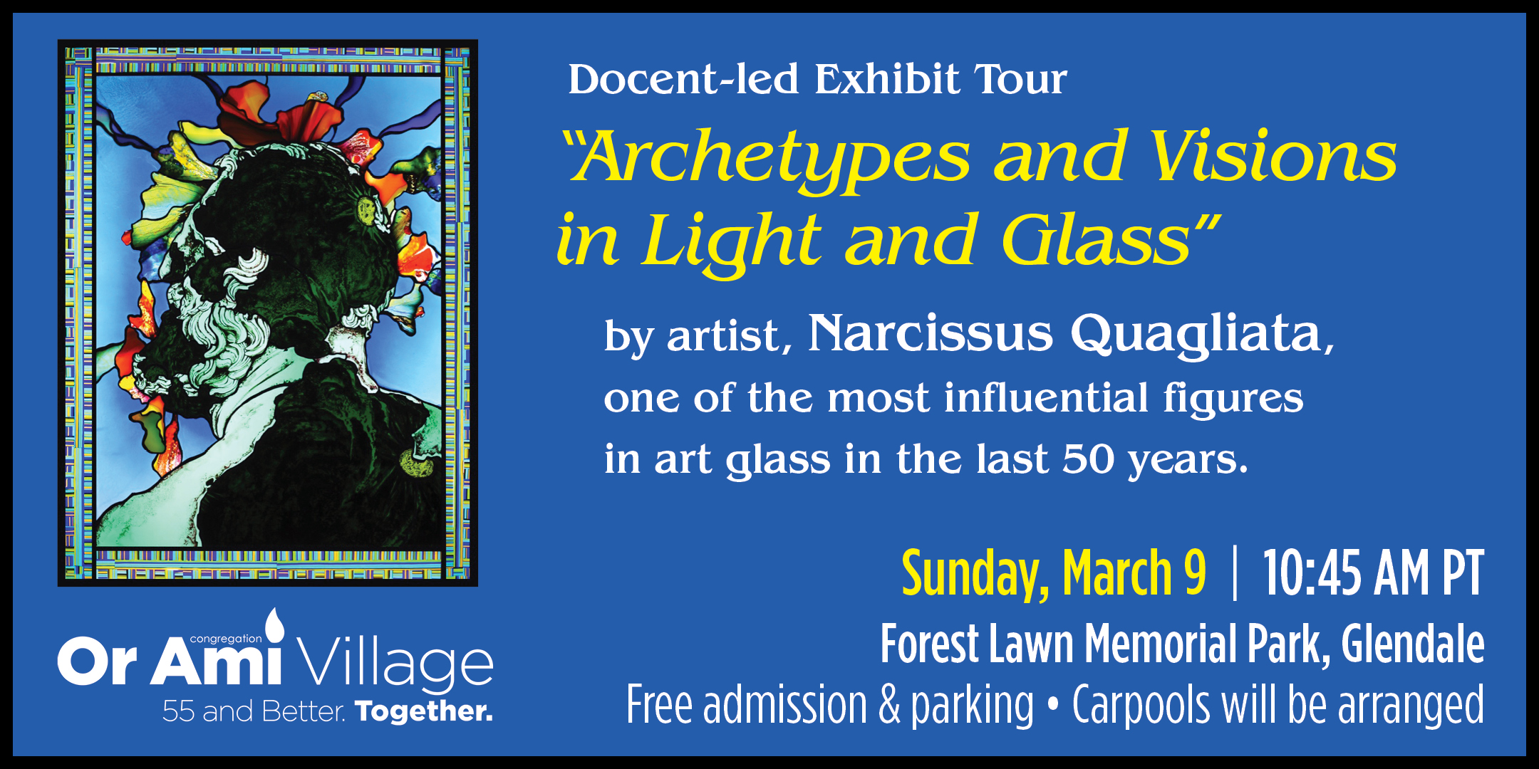 *Or Ami Village Archetypes and Visions in Light and Glass Tour at Forest Lawn2