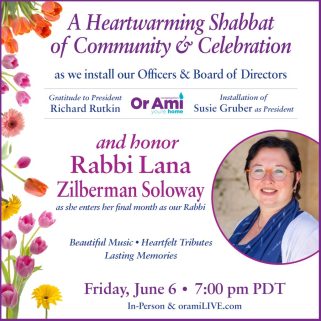 *5 Or Ami Shabbat Honoring Rabbi Lana and Installation of Officers 2 *5 Or Ami Shabbat Honoring Rabbi Lana and Installation of Officers 2