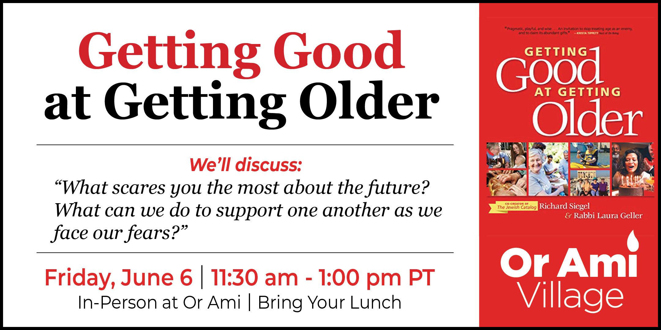 *Or Ami Village - Getting Good at Getting Older June 6 2025