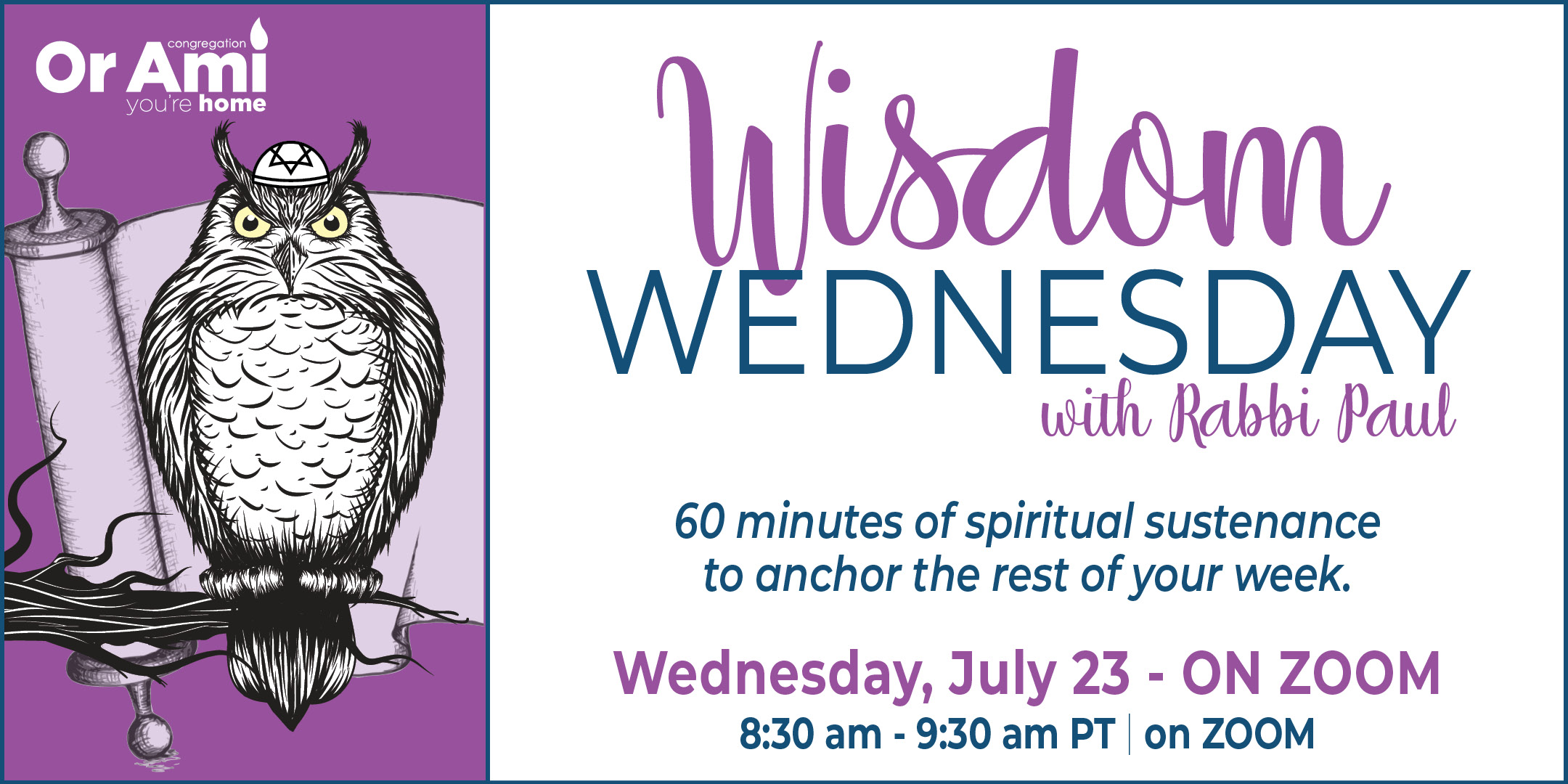 *Or Ami Wisdom Wednesday July 23