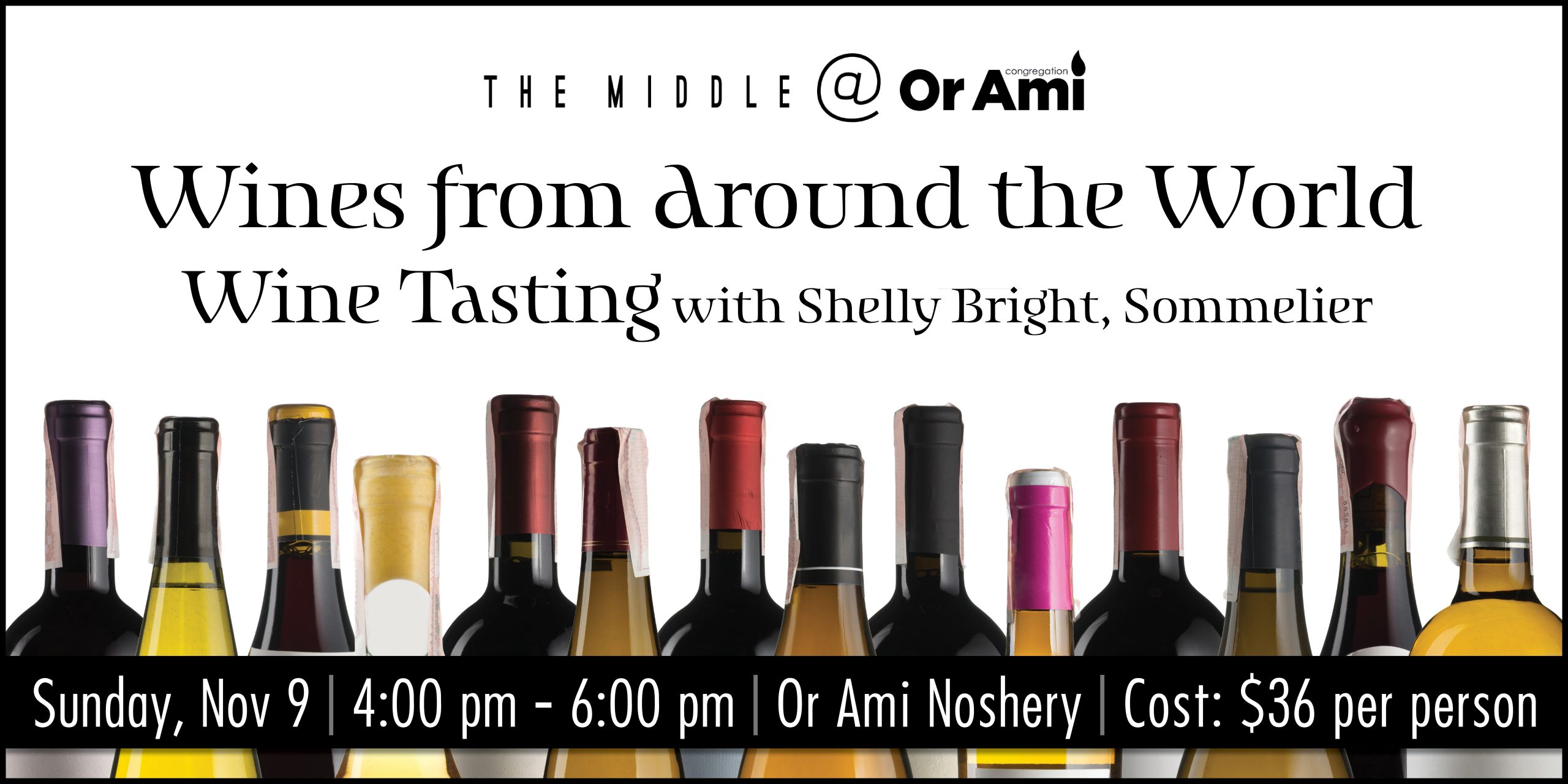 *Or Ami - The Middle Wines from Around the World