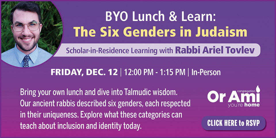 *2 Or Ami 6 Genders with Scholar in Residence SC