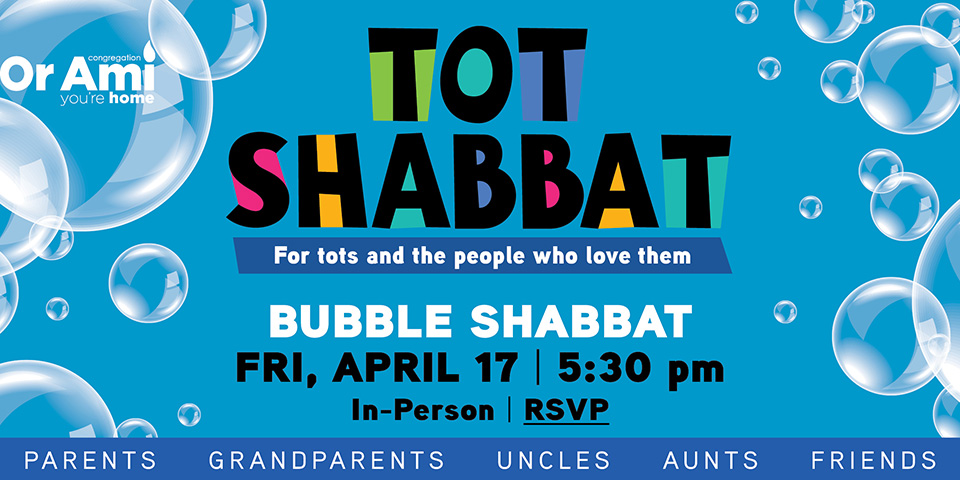 *Or Ami Tot Shabbat April 26 SC