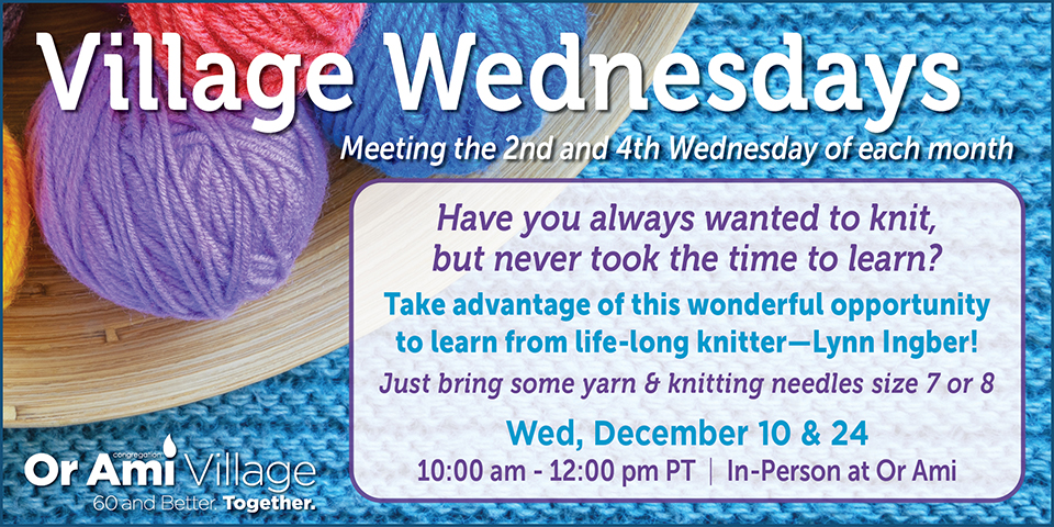 *Or Ami - Village Wednesday Knitting SC