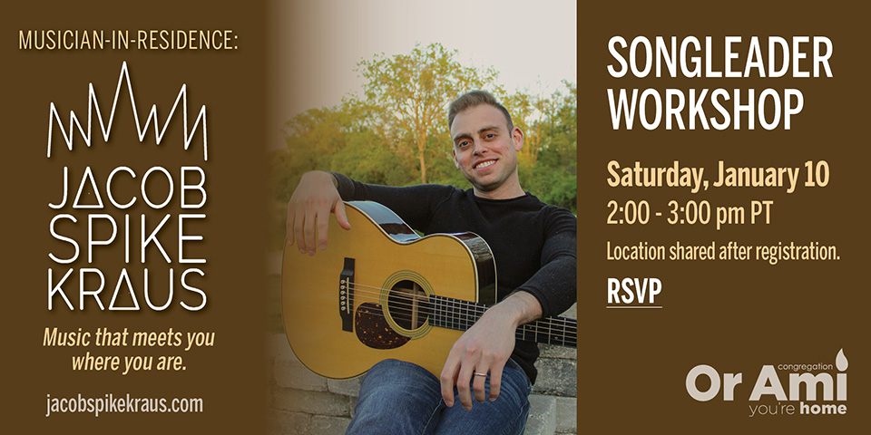 *Or Ami Musician-In-Residence Songleader 2025 SC