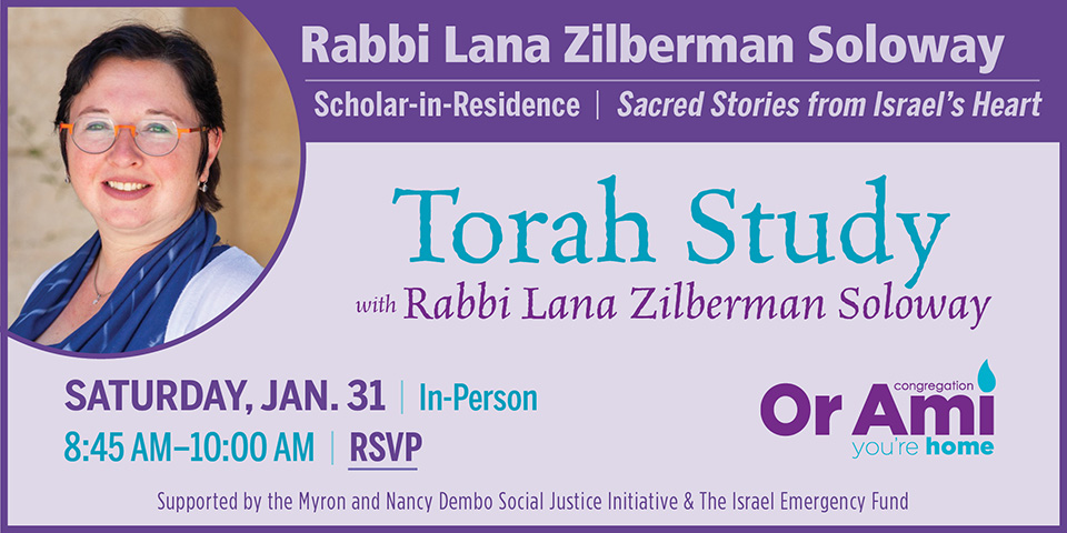 *Or Ami Scholar in Residence Rabbi Lana Torah Study SC