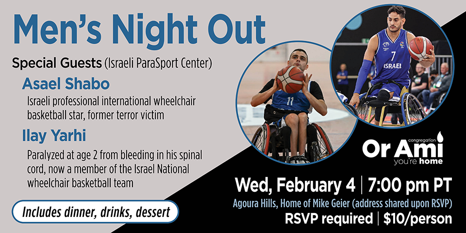 *Or Ami Men's Night Out Feb 4 SC